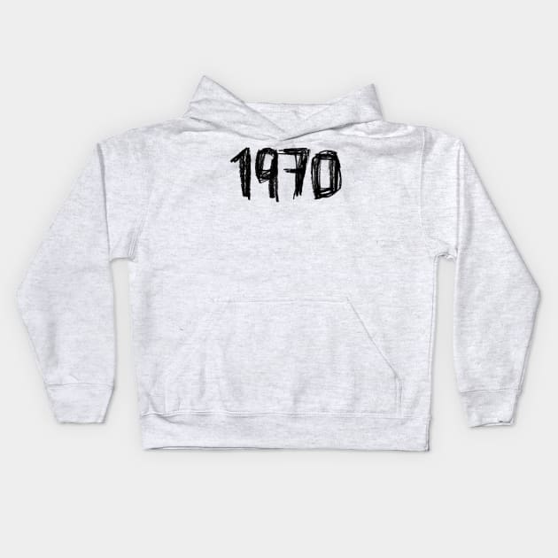 Year 1970, Born in 1970 Kids Hoodie by badlydrawnbabe